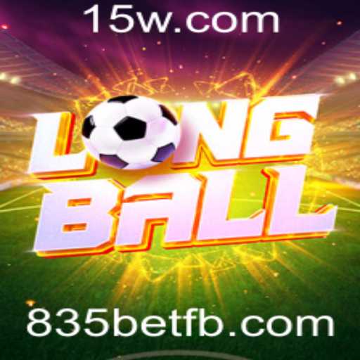 Explorando o Fascinante Mundo do LongBall com 835bet