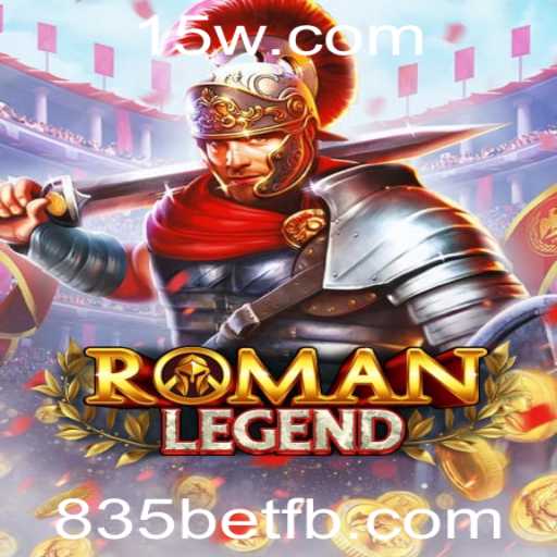 RomanLegend: Mergulhe na Aventura Épica com 835bet