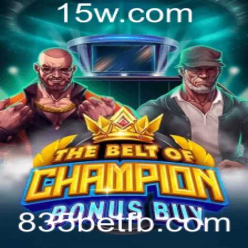 Explorando o Jogo TheBeltOfChampionBonusBuy e sua Conexão com 835bet